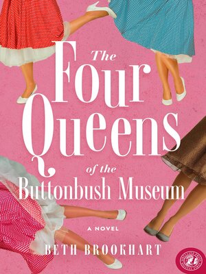 cover image of Four Queens of the Buttonbush Museum